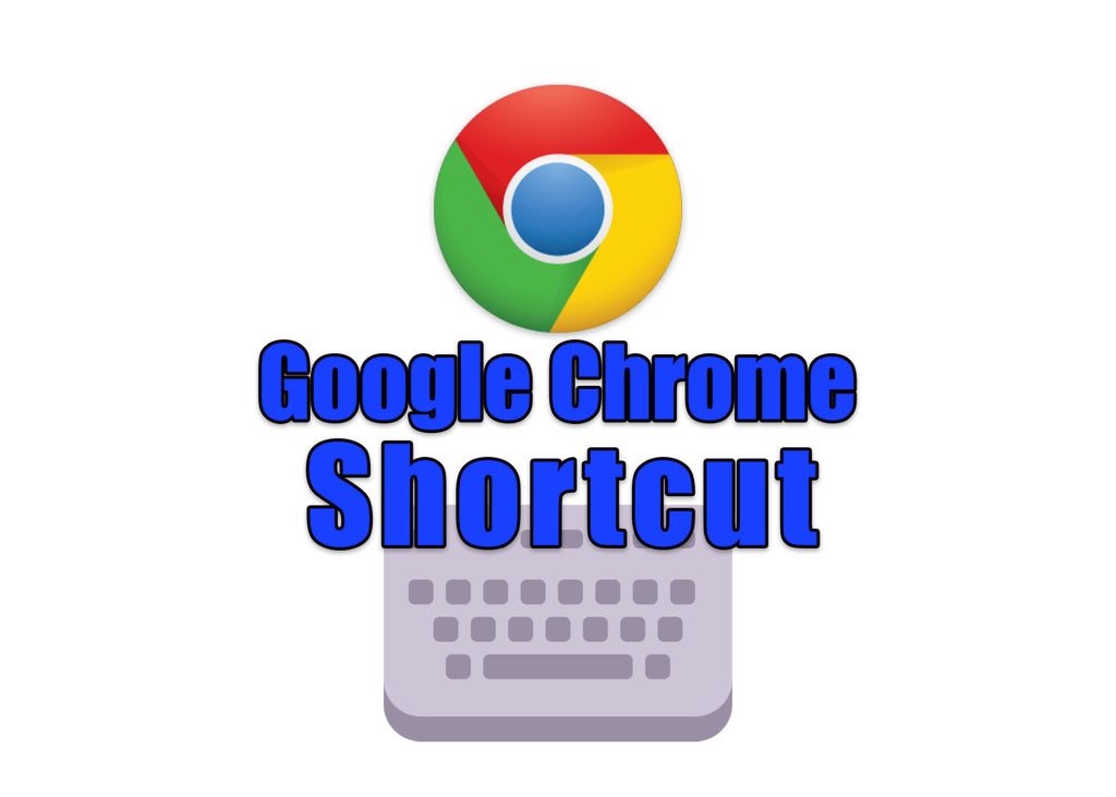 google chrome shortkeys