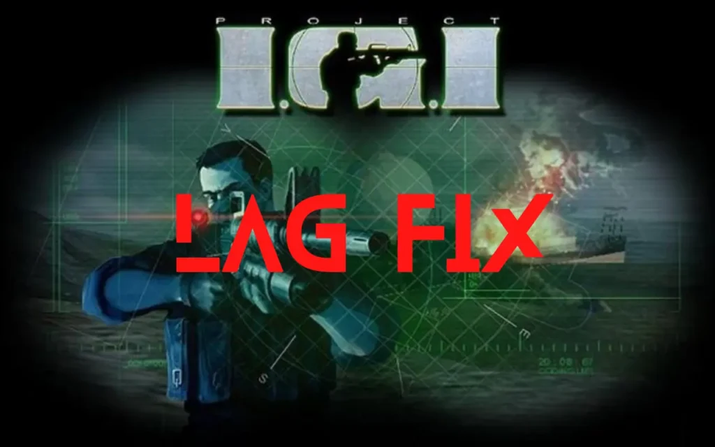 IGI Lag Fix